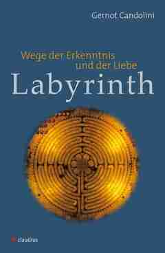 Buchtipp: Labyrinth - Wege der Erkenntnis und der Liebe
